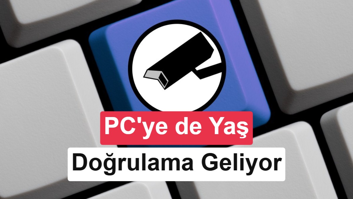 ABD’de İşletim Sistemlerinde Yaş Doğrulaması Dönemi Başlıyor: Küresel Etkileri Olabilir mi?