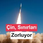Çin Uzay Yarışında Hız Kesmiyor: 45 Saatte Dört Başarılı Roket Fırlatışı