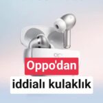 Oppo Enco X4: Üstün Ses Teknolojileri ve Akıllı Özelliklerle Pazara İddialı Giriş