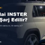 Hyundai INSTER Şarj Özellikleri ve Süreçleri: Bilmeniz Gereken Tüm Detaylar